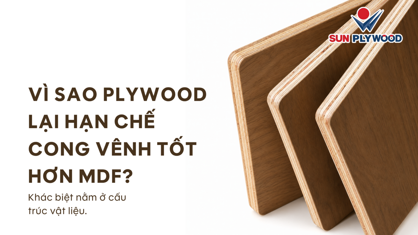 plywood hạn chế cong vênh hơn MDF